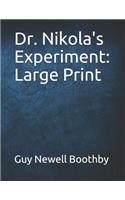 Dr. Nikola's Experiment: Large Print