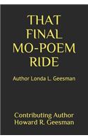 That Final Mo-Poem Ride