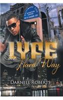 Lyfe: The Hard Way