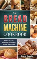 The Bread Machine Cookbook
