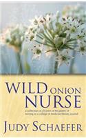 Wild Onion Nurse