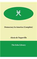 Democracy In America (Complete)