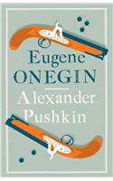 Eugene Onegin: Newly Translated and Annotated - Dual-Language Edition (Alma Classics Evergreens)(Evergreens)