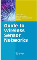 Guide to Wireless Sensor Networks