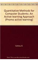 Quantitative Methods for Computer Students: An Active-learning Approach