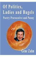 Of Politics, Ladies and Bagels