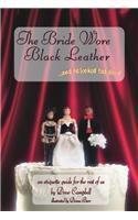 The Bride Wore Black Leather And He Looked Fabulous!