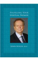 Fulfilling Your Spiritual Promise