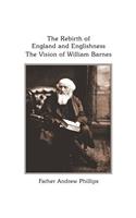The Rebirth of England and Englishness: The Vision of William Barnes