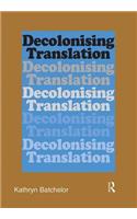 Decolonizing Translation: Francophone African Novels in English Translation