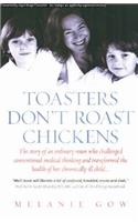Toasters Don't Roast Chickens
