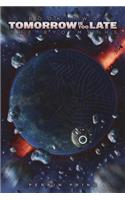 Tomorrow Is Too Late: The Ryo Myths Book Two