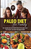 Paleo Diet for Family (3 Books in 1)