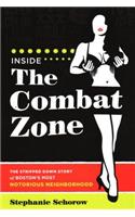 Inside the Combat Zone