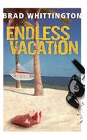 Endless Vacation