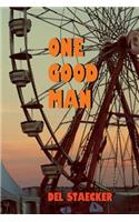 One Good Man