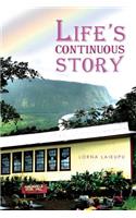 Life's Continuous Story