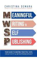 Meaningful Writing & Self-Publishing