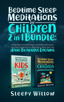 Bedtime Sleep Meditations For Children 2 In 1 Bundle