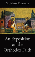 Exposition on the Orthodox Faith