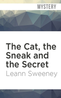 Cat, the Sneak and the Secret