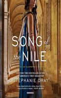 Song of the Nile: A Novel of Cleopatra's Daughter: A Novel of Cleopatra's Daughter