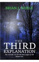 The Third Explanation: The scientific case for the alien origins of the human race
