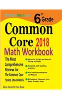 6th Grade Common Core Math Workbook: The Most Comprehensive Review for The Common Core State Standards