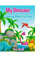 My Dinosaur Coloring Book for Kids