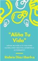 Aliña Tu Vida