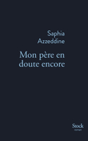 Mon père en doute encore