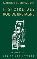 Geoffroy de Monmouth, Histoire Des Rois de Bretagne