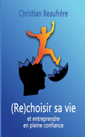 (Re)choisir sa vie