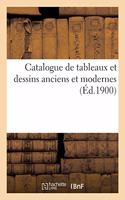 Catalogue de Tableaux Et Dessins Anciens Et Modernes