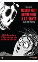 Mourir nuit gravement a la sante