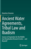 Ancient Water Agreements, Tribal Law and Ibadism