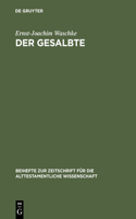 Der Gesalbte: Studien Zur Alttestamentlichen Theologie