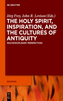 Holy Spirit, Inspiration, and the Cultures of Antiquity