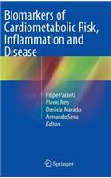 Biomarkers of Cardiometabolic Risk, Inflammation and Disease