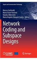 Network Coding and Subspace Designs