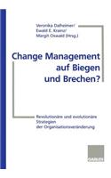 Change Management Auf Biegen Und Brechen?