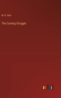 Coming Struggle