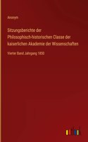 Sitzungsberichte der Philosophisch-historischen Classe der kaiserlichen Akademie der Wissenschaften: Vierter Band Jahrgang 1850