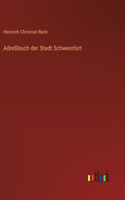 Adreßbuch der Stadt Schweinfurt