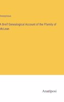 Breif Genealogical Account of the Ffamily of McLean