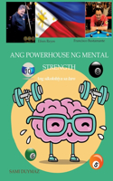 Ang powerhouse ng mental strength