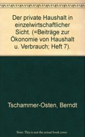 Der Private Haushalt in Einzelwirtschaftlicher Sicht: Prolegomena Zur Einzelwirtschaftlichen Dogmengeschichte Und Methodologie