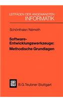 Software-Entwicklungswerkzeuge: Methodische Grundlagen