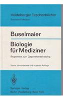 Biologie Fur Mediziner: Begleittext Zum Gegenstandskatalog (4., Uber Arb. U. Erg. Aufl.)