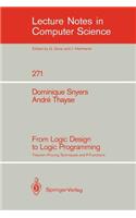 From Logic Design to Logic Programming: Theorem Proving Techniques and P-Functions(271 Lecture Notes in Computer Science)